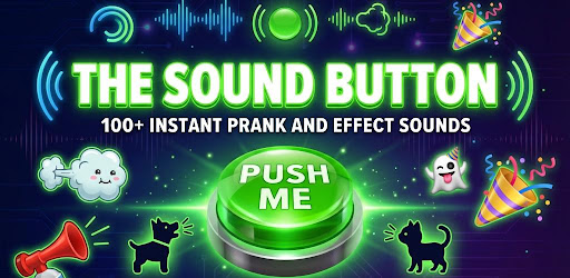 The Sound Button — Prank Sounds feature graphic